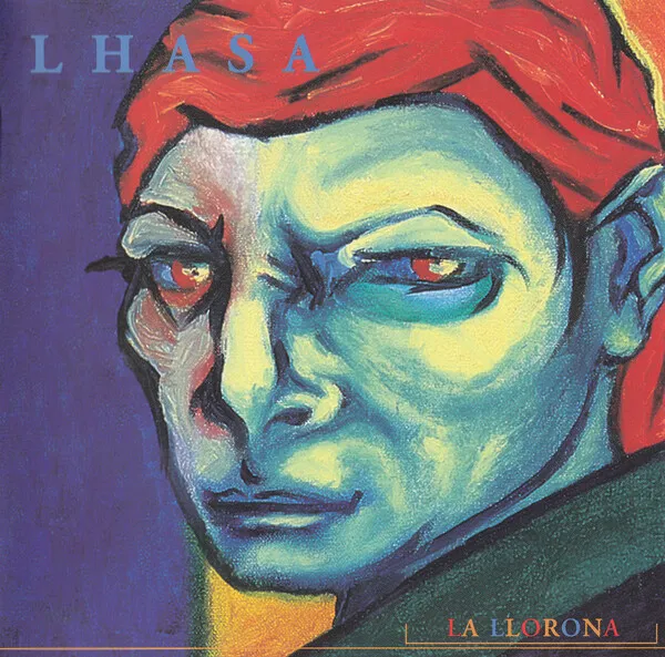 Lhasa - La Llorona
